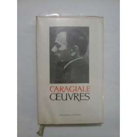 OEUVRES  -  ION  LUCA  CARAGIALE